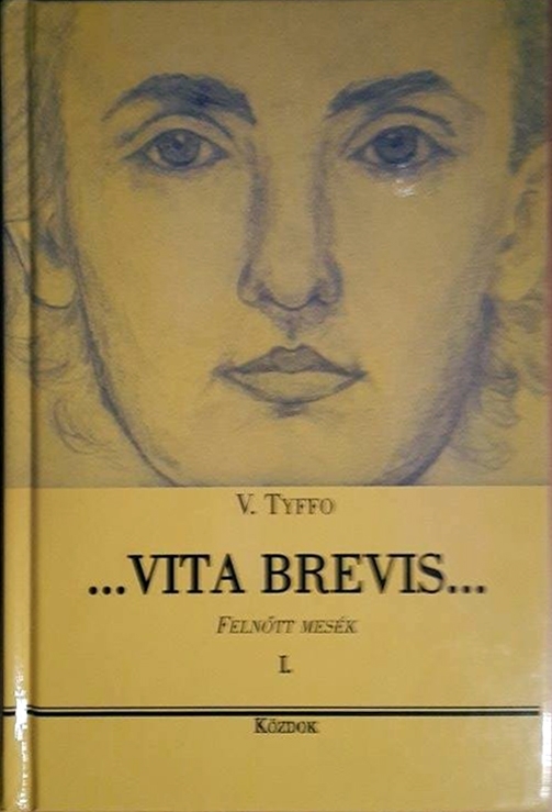 ... Vita Brevis ...